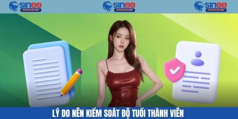 Lý do nên kiểm soát độ tuổi thành viên